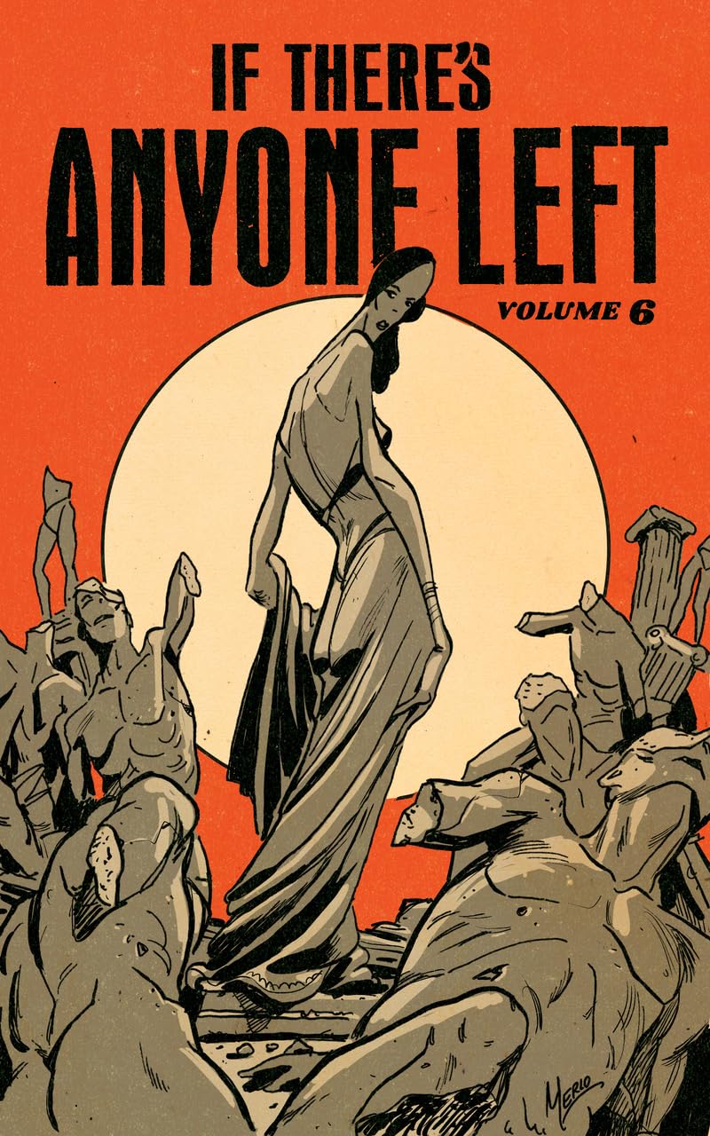 Cover: If There's Anyone Left Volume 6; June 2026